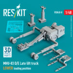 MHU-83 D/E Late lift truck LOWER loading position (3D Printed model kit) (1/48) - Image 3