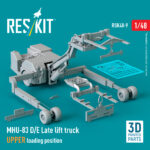 MHU-83 D/E Late lift truck UPPER loading position (3D Printed model kit) (1/48) - Image 2