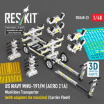 US NAVY MHU-191/M (AERO 21A) Munitions Transporter (with adapters for missiles) (Carrier Fleet) (3D Printed model kit) (1/48) - Image 2