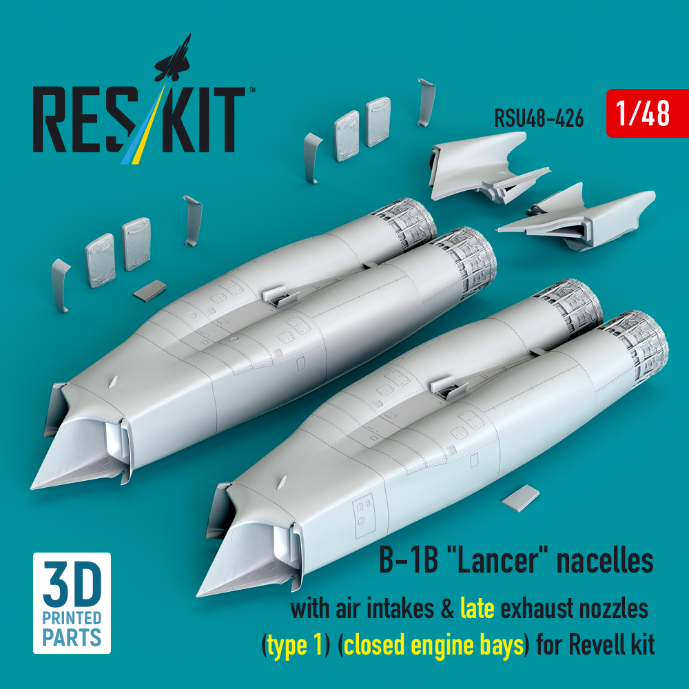 rsu48-0426_1 B-1B "Lancer" nacelles with air intakes & late exhaust nozzles (type 1) (сlosed engine bays) for Revell kit (3D Printed) (1/48) - Image 1