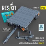 MHU-141M munitions trailer with flat bed/cargo platform (type 2) (3D Printed model kit) (1/32)
