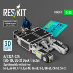 A/S32A-32A (SD-1D, SD-2) Deck Tractor Spotting dolly with driver (3D Printed model kit) (1/35)