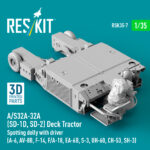 A/S32A-32A (SD-1D, SD-2) Deck Tractor Spotting dolly with driver (3D Printed model kit) (1/35) - Image 2