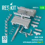 MHU-141M munitions trailer with weapon platform (type 1) (3D Printed model kit) (1/35) - Image 2