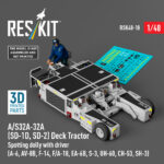 A/S32A-32A (SD-1D, SD-2) Deck Tractor Spotting dolly with driver (3D Printed model kit) (1/48)