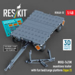 MHU-141M munitions trailer with flat bed/cargo platform (type 2) (3D Printed model kit) (1/48)
