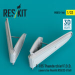 F-105 Thunderchief F.O.D. covers for ResKit RSU32-0148 (3D Printed) (1/32) - Image 2