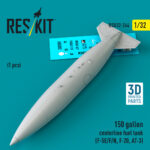 150 gallon centerline fuel tank (F-5E/F/N, F-20, AT-3) (1 pcs) (3D Printed) (1/32)