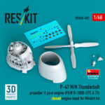 P-47 M/N Thunderbolt propeller (3 pcs), engine (P&W R-2800-57C & 73) closed engine hood for MiniArt kit (3D Printed) (1/48)