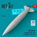 150 gallon centerline fuel tank (F-5E/F/N, F-20, AT-3) (1 pcs) (3D Printed) (1/48)