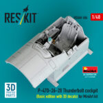 P-47D-26-28 Thunderbolt cockpit (Basic edition) (3D decals included) for MiniArt kit (3D Printed) (1/48)