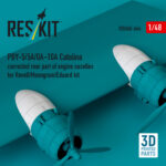 PBY-5/5A/OA-10A Catalina corrected rear part of engine nacelles for Revell/Monogram/Eduard kit (3D Printed) (1/48) - Image 3