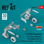 P-47D/M Thunderbolt wheel bays, landing gear and weighted wheel set for MiniArt kit (Metal + 3D Printed) (1/48)